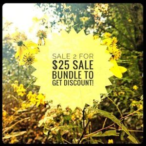 Through July 31st - Bundle / Purchase any 2 items for $25